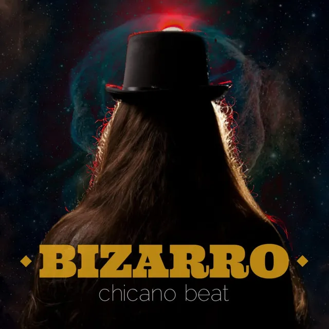 Chicano Beat - Bizarro (Extended Edit)