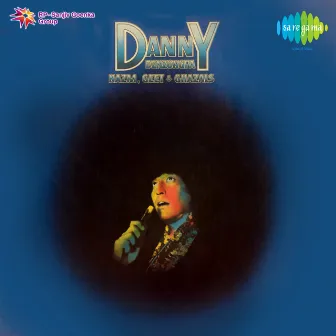 Nazm Geet and Ghazals by Danny Denzongpa