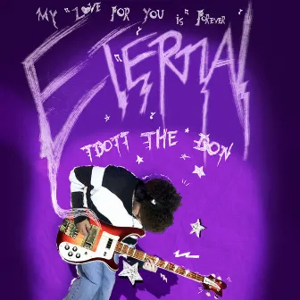 MY LOVE FOR YOU IS FOREVER ETERNAL (DELUXE) by Tdott The Don