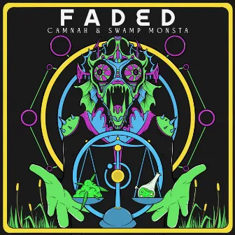 Faded by Swamp Monsta