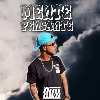 Mente Pensante by Mc Duh Cwb