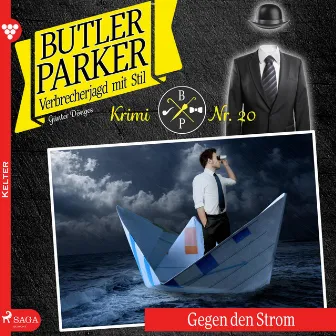 Gegen den Strom - Butler Parker 20 (Ungekürzt) by Butler Parker