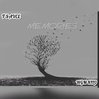 Memories by T Savce