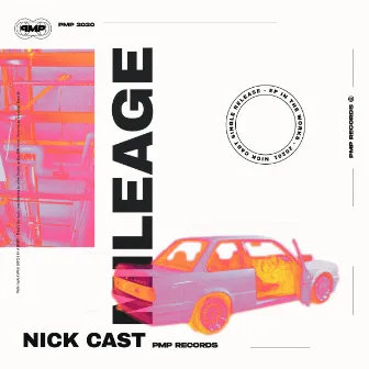 Mileage by Nick Cast