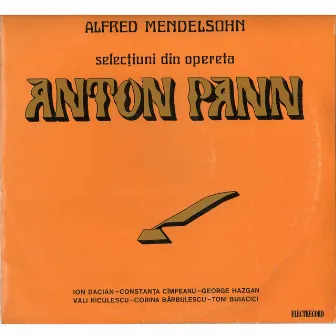 Selecţiuni din opereta Anton Pann by 