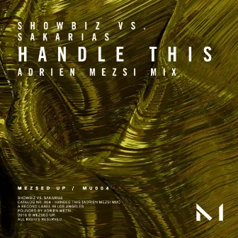 Handle This (Adrien Mezsi Mix) by Showbiz