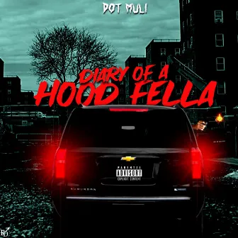 Diary Of A Hood Fella by Dot Muli