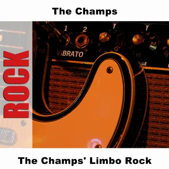 The Champs' Limbo Rock by The Champs