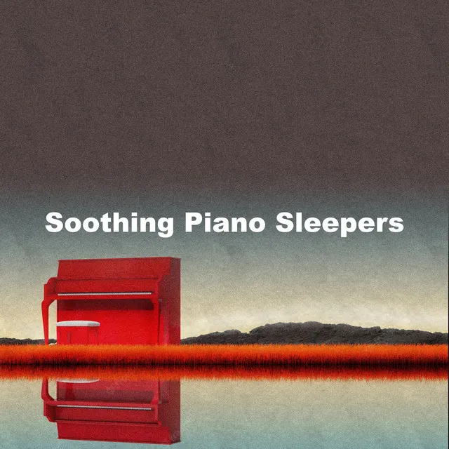 Soothing Piano Sleepers