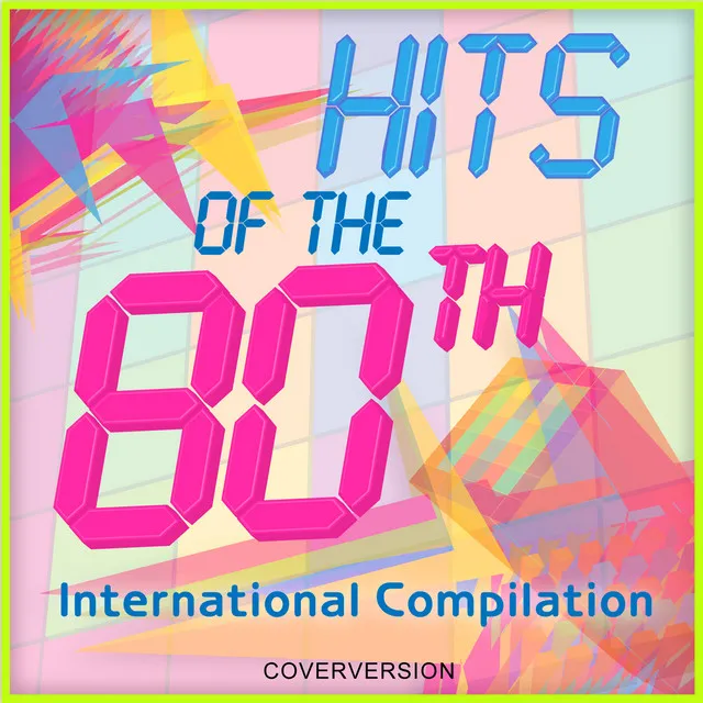 02. Hits Of The 80th - International Compilation - Can't Stop The Music