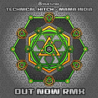 Mama India (Out Now Remix) by Technical Hitch