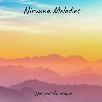 Natural Emotions by Nirvana Melodies