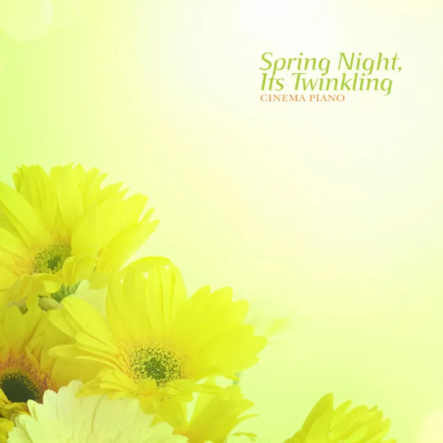 Spring Night, Its Twinkling