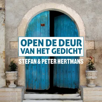 Open De Deur Van Het Gedicht by Peter Hertmans