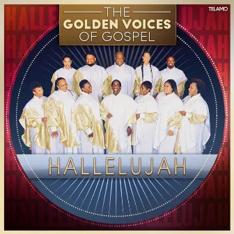 Hallelujah by The Golden Voices Of Gospel