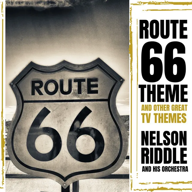 Route 66 and Other T.V. Themes