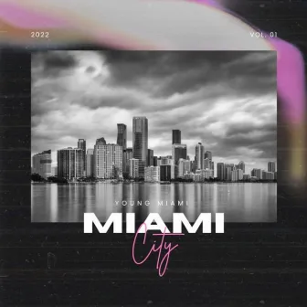 Miami City by Young Miami