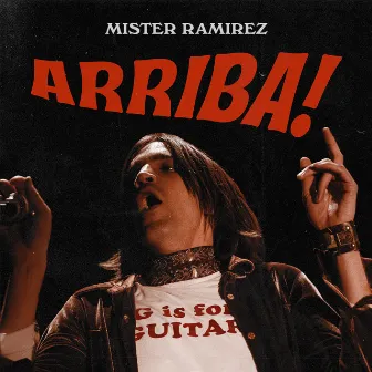 Arriba! by Míster Ramírez