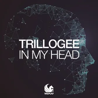 In My Head by Trillogee