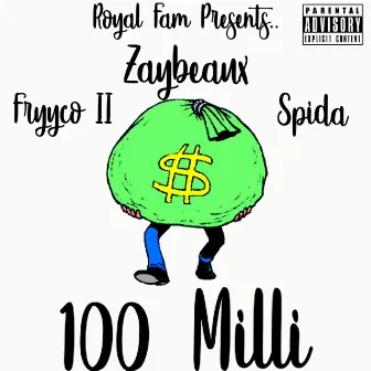 100 Milli by Zaybeaux