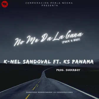 No Me Da La Gana by K-Nel Sandoval