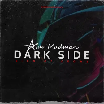 Dark Side by Sign Of Crows