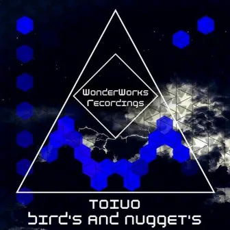 Bird's & Nugget's by Toivo