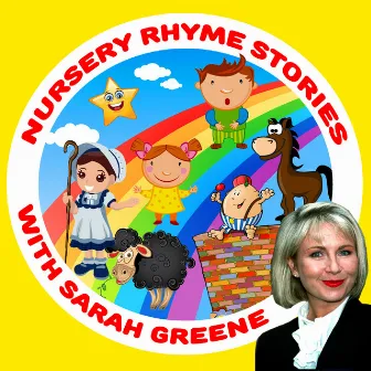 Nursery Rhyme Stories with Sarah Greene by Martha Ladly