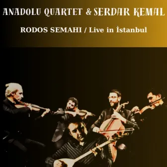 Rodos Semahı by Anadolu Quartet