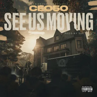 See Us Moving by Ceo50