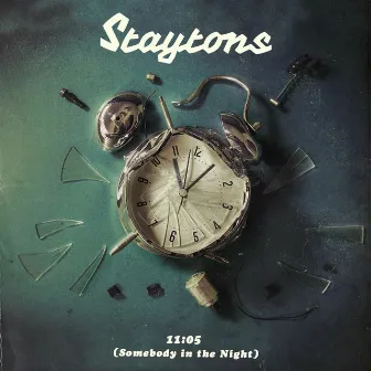 11:05 (Somebody in the Night) by Staytons