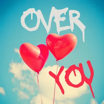 Over You by Dwain Brown