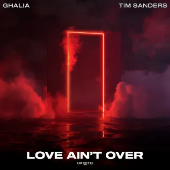 Love Ain't Over by Tim Sanders