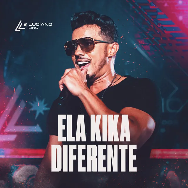 Ela Kika Diferente - Ao Vivo