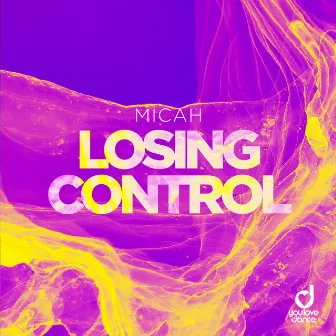 Losing Control by MICAH