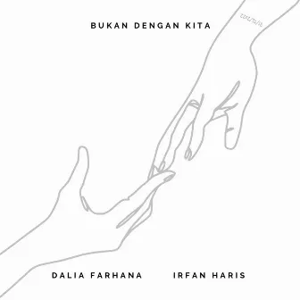 Bukan Dengan Kita by Dalia Farhana