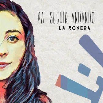 Pa' Seguir Andando by La Ronera