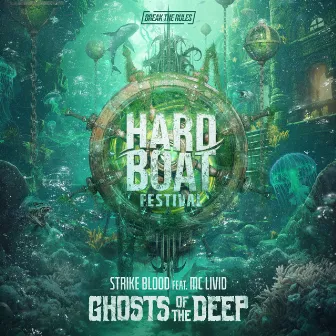 Ghosts Of The Deep (Hardboat Festival Anthem 2024) by MC Livid