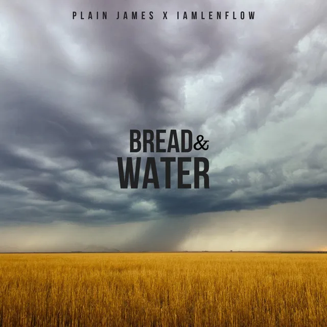 Bread & Water