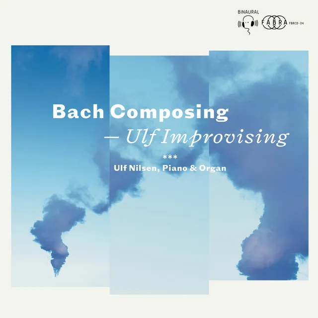 Bach Composing - Ulf Improvising (Binaural)