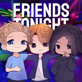 Friends Tonight by Yung Bucket