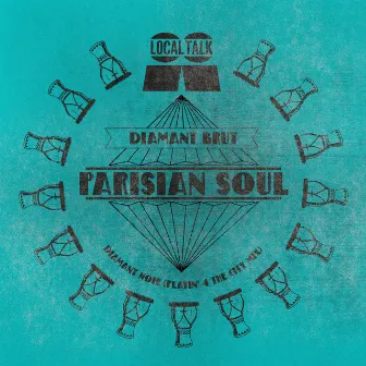 Diamant Noir (Playin' 4 The City Mix) by Parisian Soul