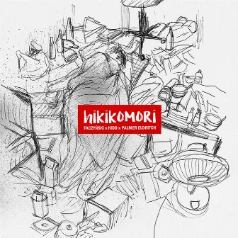 Hikikomori by Palmer Eldritch