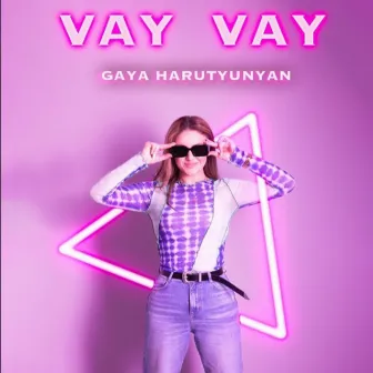 Vay Vay by Gaya Harutyunyan