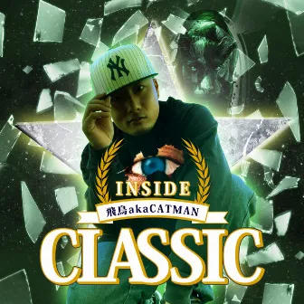 INSIDE CLASSIC by ASUKA aka CATMAN