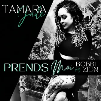 Prends Moi by Tamara Jade