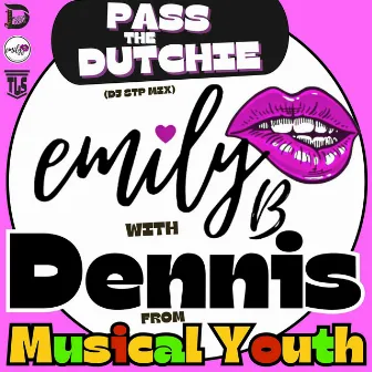 Pass The Dutchie by Emily B