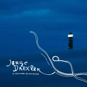 12 segundos de oscuridad by Jorge Drexler