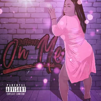 On Me by Inferno