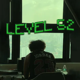 LEVEL 52 by Lil Moose